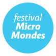 Festival Micro Mondes